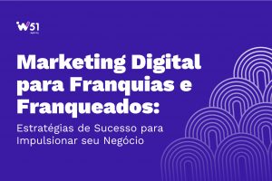 Marketing Digital para Franquias e Franqueados