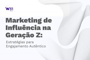 Marketing de Influencia na Geração Z