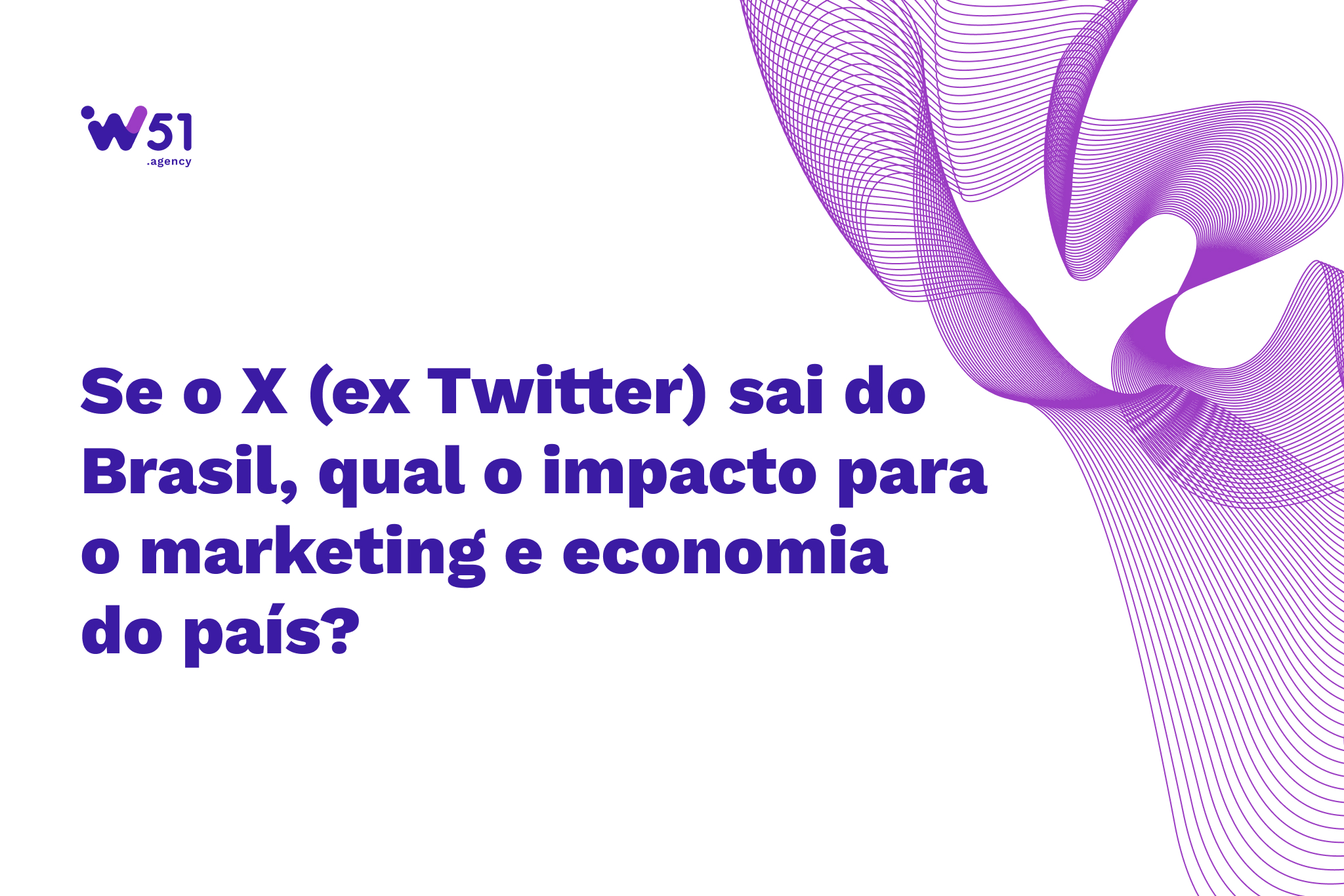 Se o X sair do Brasil, qual o impacto para o marketing e economia?